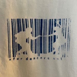 for dancers only t-shirt